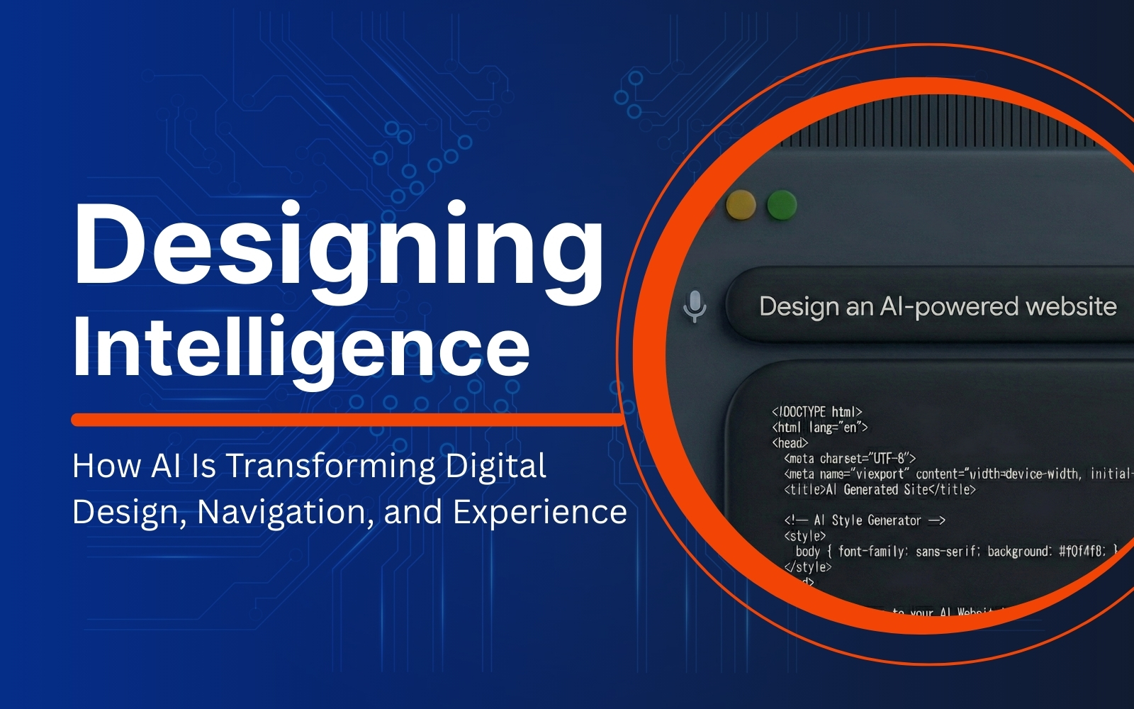 Designing Intelligence: How AI Is Transforming Digital Design, Navigation, and Experience in the Internet Age